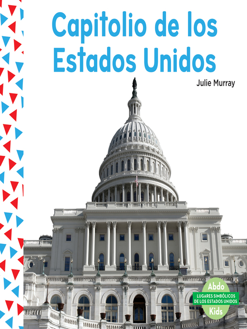 Title details for Capitolio de los Estados Unidos (United States Capitol) by Julie Murray - Available